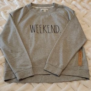 Rae Dunn Weekend sweatshirt